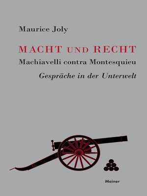 cover image of Macht und Recht, Machiavelli contra Montesquieu